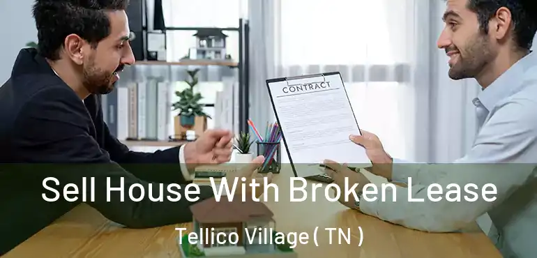  Sell House With Broken Lease Tellico Village ( TN )