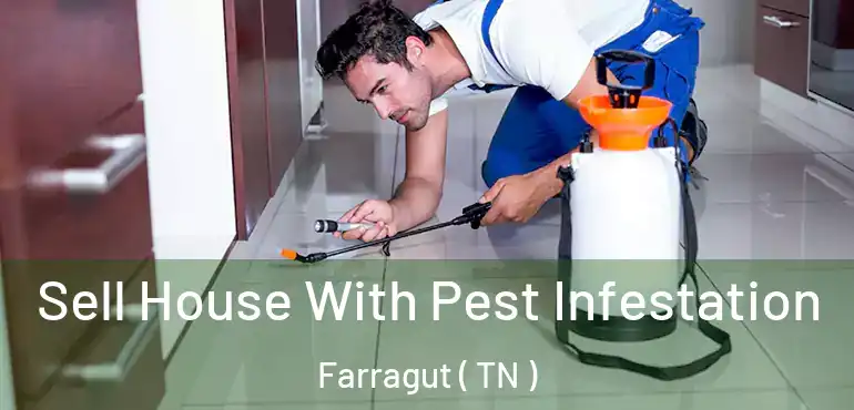  Sell House With Pest Infestation Farragut ( TN )