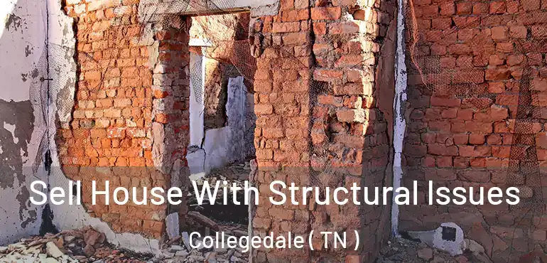  Sell House With Structural Issues Collegedale ( TN )
