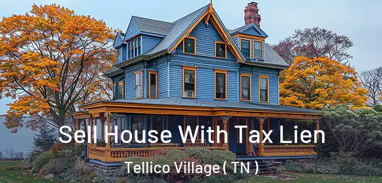  Sell House With Tax Lien Tellico Village ( TN )