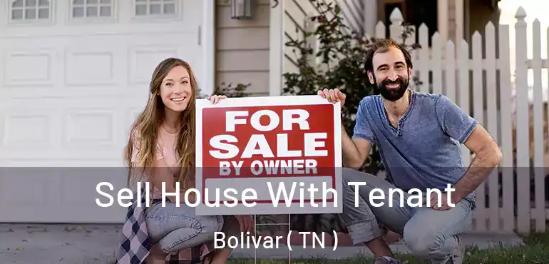  Sell House With Tenant Bolivar ( TN )