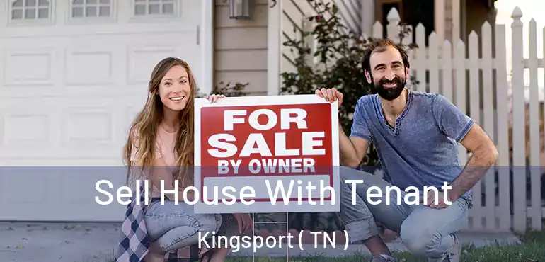  Sell House With Tenant Kingsport ( TN )