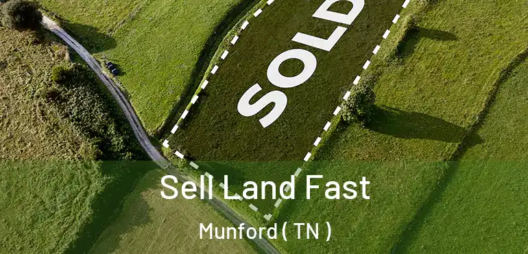  Sell Land Fast Munford ( TN )