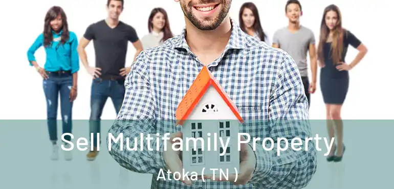  Sell Multifamily Property Atoka ( TN )
