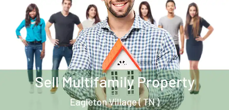  Sell Multifamily Property Eagleton Village ( TN )