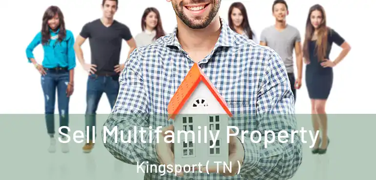  Sell Multifamily Property Kingsport ( TN )