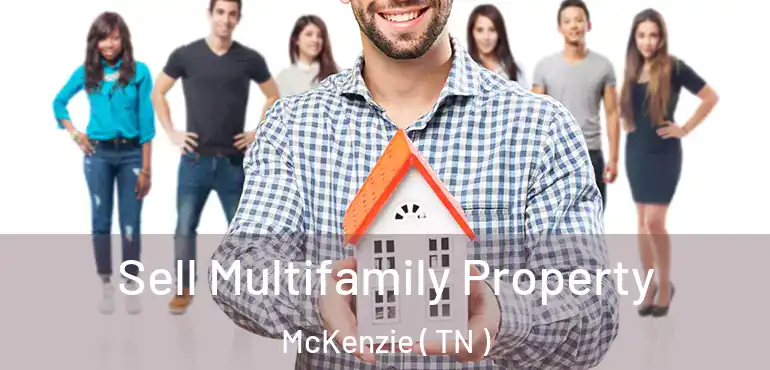  Sell Multifamily Property McKenzie ( TN )