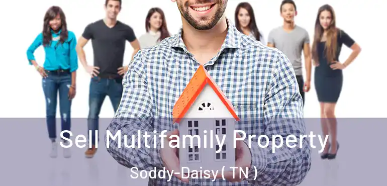  Sell Multifamily Property Soddy-Daisy ( TN )