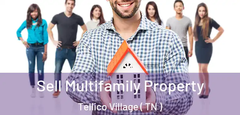  Sell Multifamily Property Tellico Village ( TN )