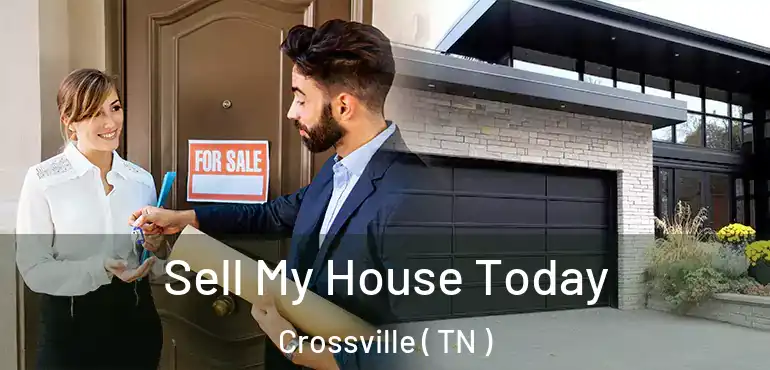  Sell My House Today Crossville ( TN )