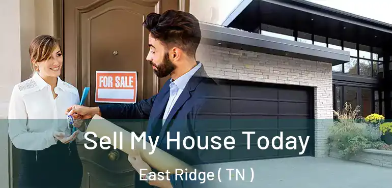  Sell My House Today East Ridge ( TN )