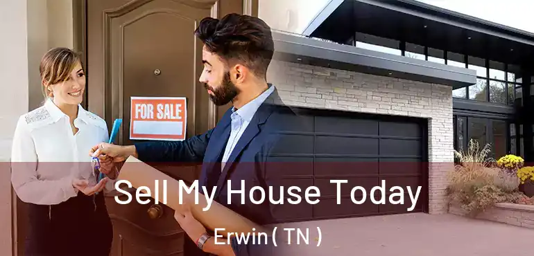  Sell My House Today Erwin ( TN )