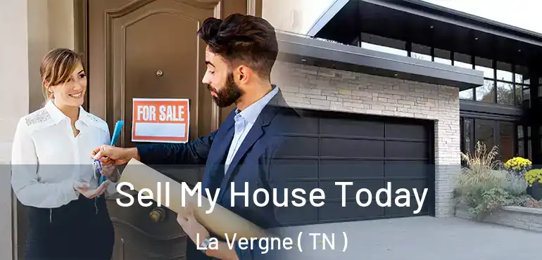  Sell My House Today La Vergne ( TN )