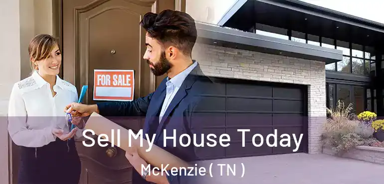  Sell My House Today McKenzie ( TN )