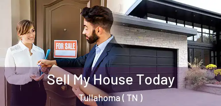  Sell My House Today Tullahoma ( TN )