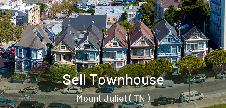  Sell Townhouse Mount Juliet ( TN )