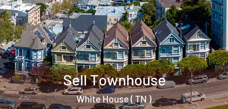  Sell Townhouse White House ( TN )