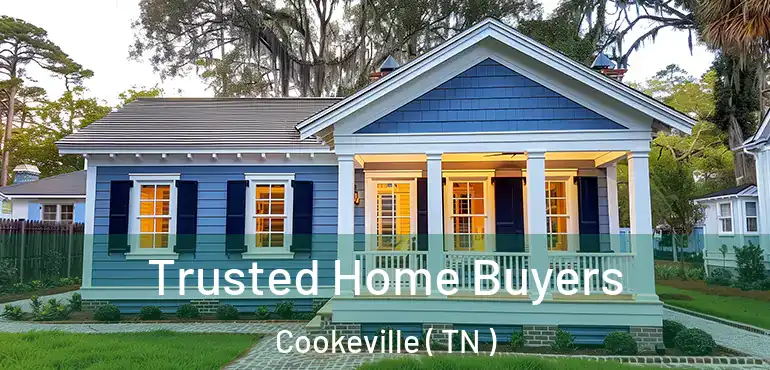  Trusted Home Buyers Cookeville ( TN )