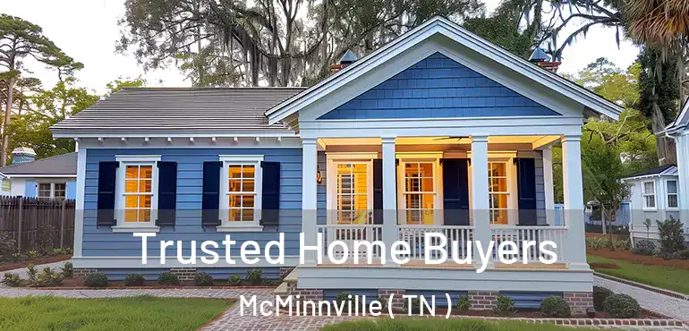  Trusted Home Buyers McMinnville ( TN )