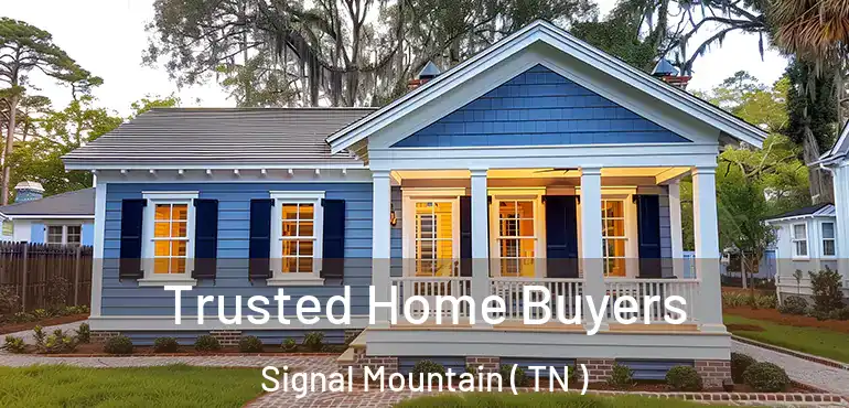  Trusted Home Buyers Signal Mountain ( TN )