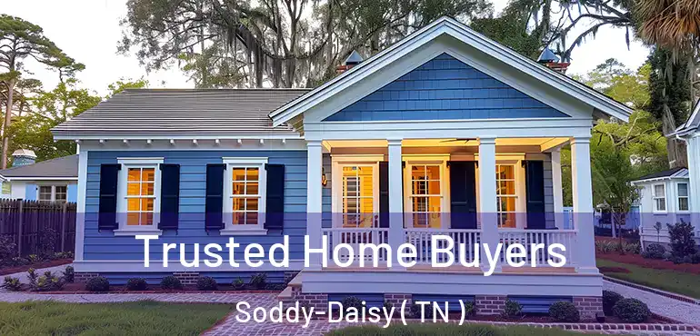  Trusted Home Buyers Soddy-Daisy ( TN )