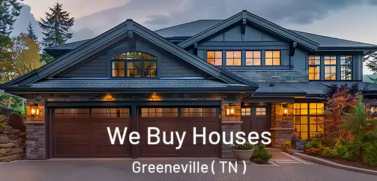  We Buy Houses Greeneville ( TN )