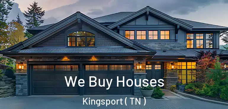  We Buy Houses Kingsport ( TN )