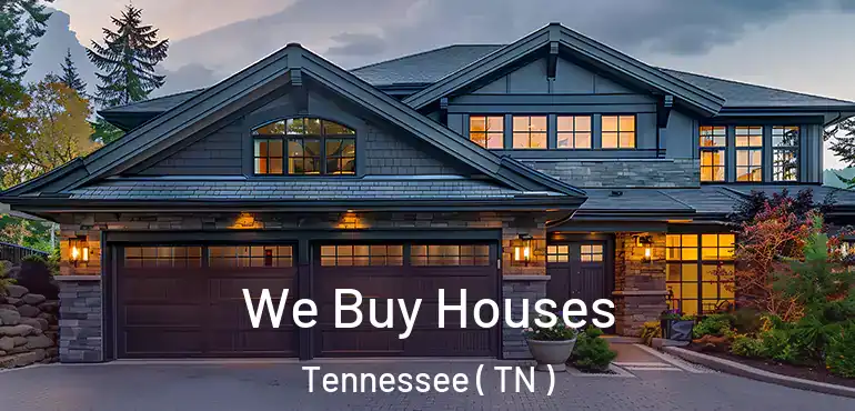  We Buy Houses Tennessee ( TN )
