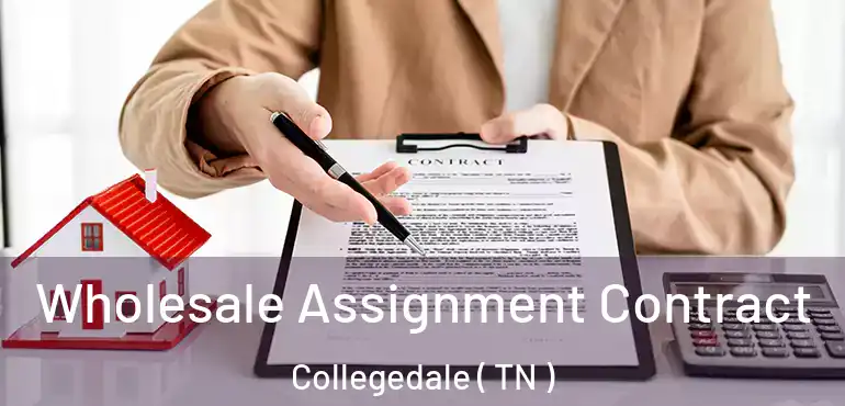  Wholesale Assignment Contract Collegedale ( TN )