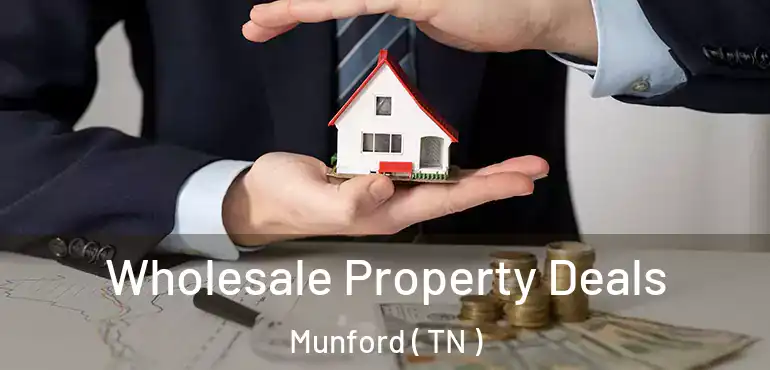  Wholesale Property Deals Munford ( TN )